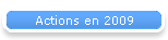 Actions en 2009