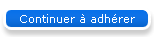 Continuer à adhérer